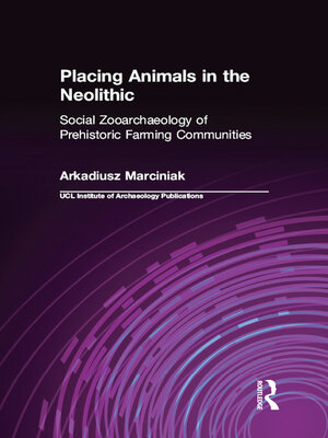 cover image of Placing Animals in the Neolithic